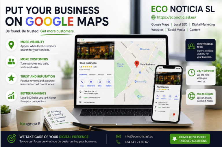 How to Put My Business on Google Maps and Get More Customers 6 ECO NOTICIA SL helping businesses improve their Google Maps presence